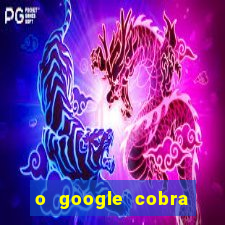 o google cobra taxa de saque de jogos